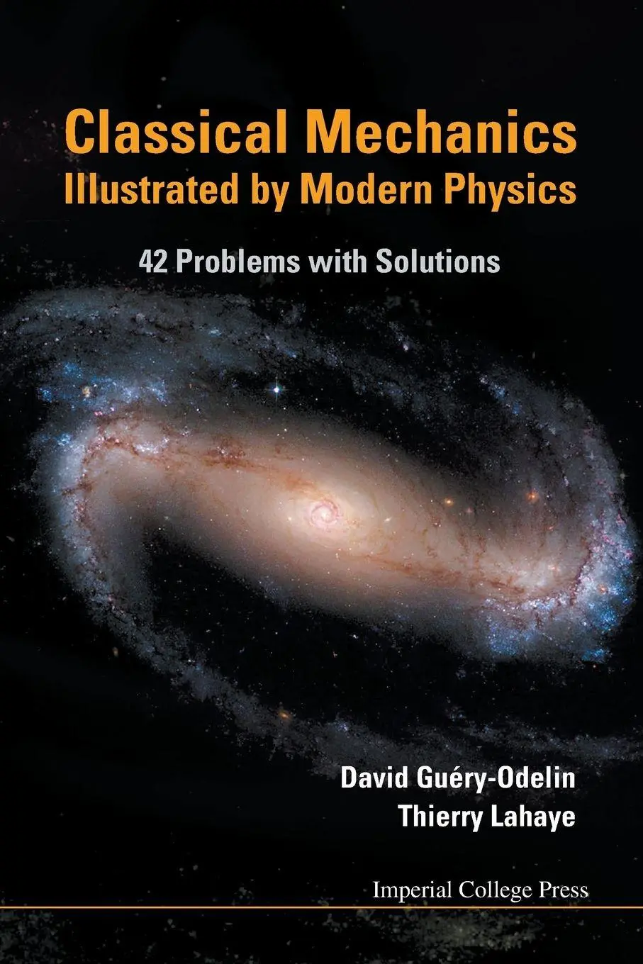 Cover: 9781848164802 | CLASSICAL MECHANICS ILLUSTRATED BY MOD.. | Guery-Odelin David | Buch
