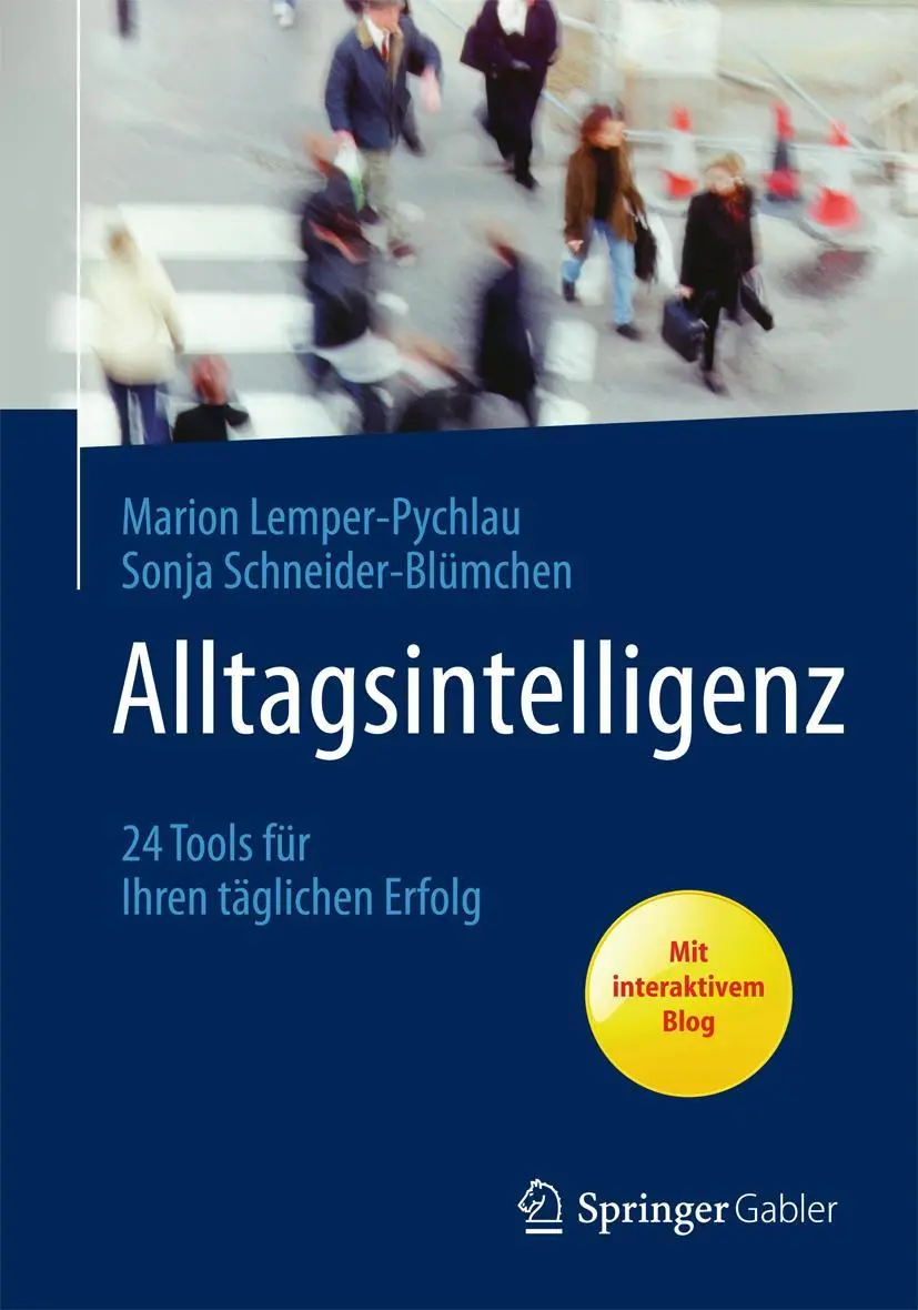 Cover: 9783658024802 | Alltagsintelligenz | 24 Tools für Ihren täglichen Erfolg | Taschenbuch