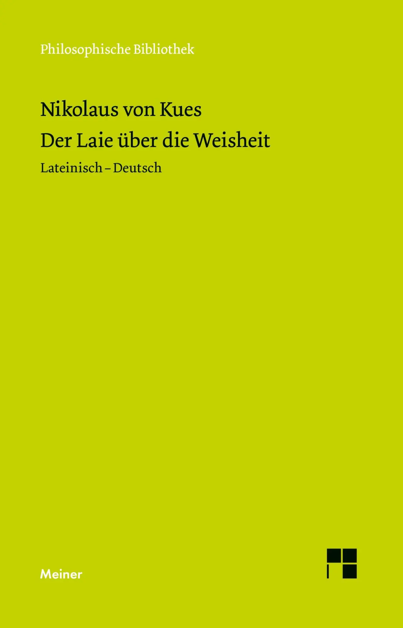 Cover: 9783787344802 | Der Laie über die Weisheit | Nikolaus Von Kues | Taschenbuch | 206 S.