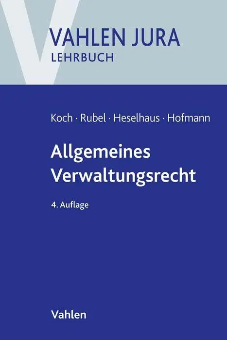 Cover: 9783800654802 | Allgemeines Verwaltungsrecht | Hans-Joachim Koch (u. a.) | Taschenbuch