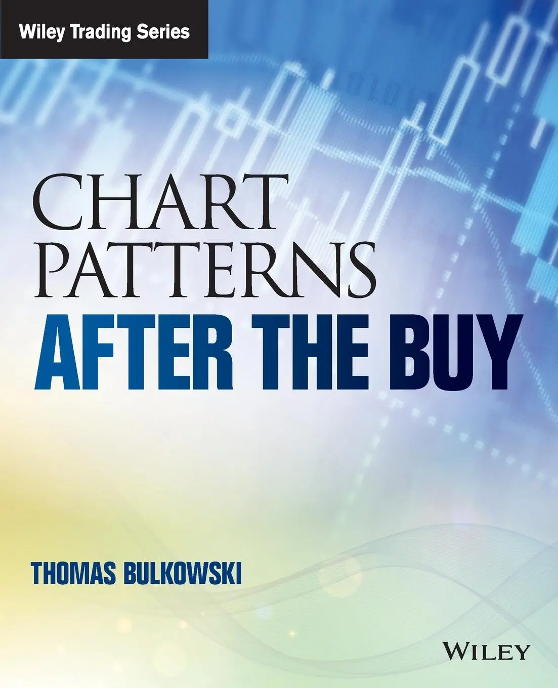 Cover: 9781119274902 | Chart Patterns | After the Buy | Thomas N Bulkowski | Taschenbuch