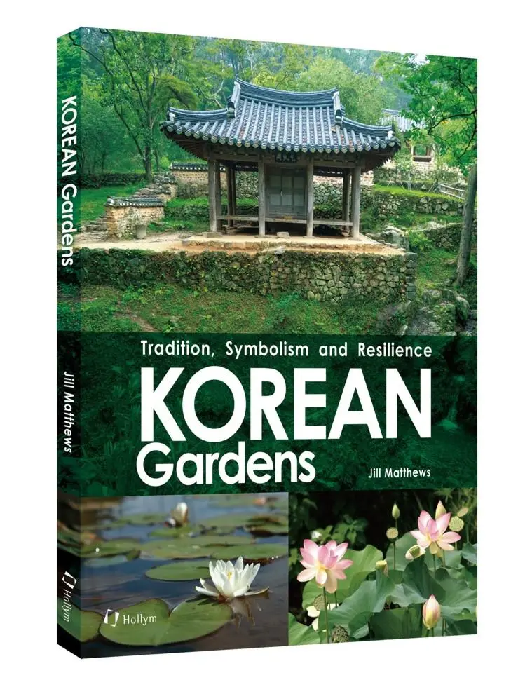 Cover: 9781565914902 | Korean Gardens | Tradition, Symbolism and Resilience | Jill Matthews