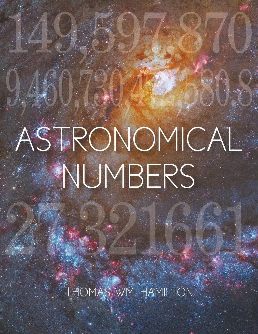 Cover: 9781681814902 | Astronomical Numbers | Thomas Wm. Hamilton | Taschenbuch | Englisch