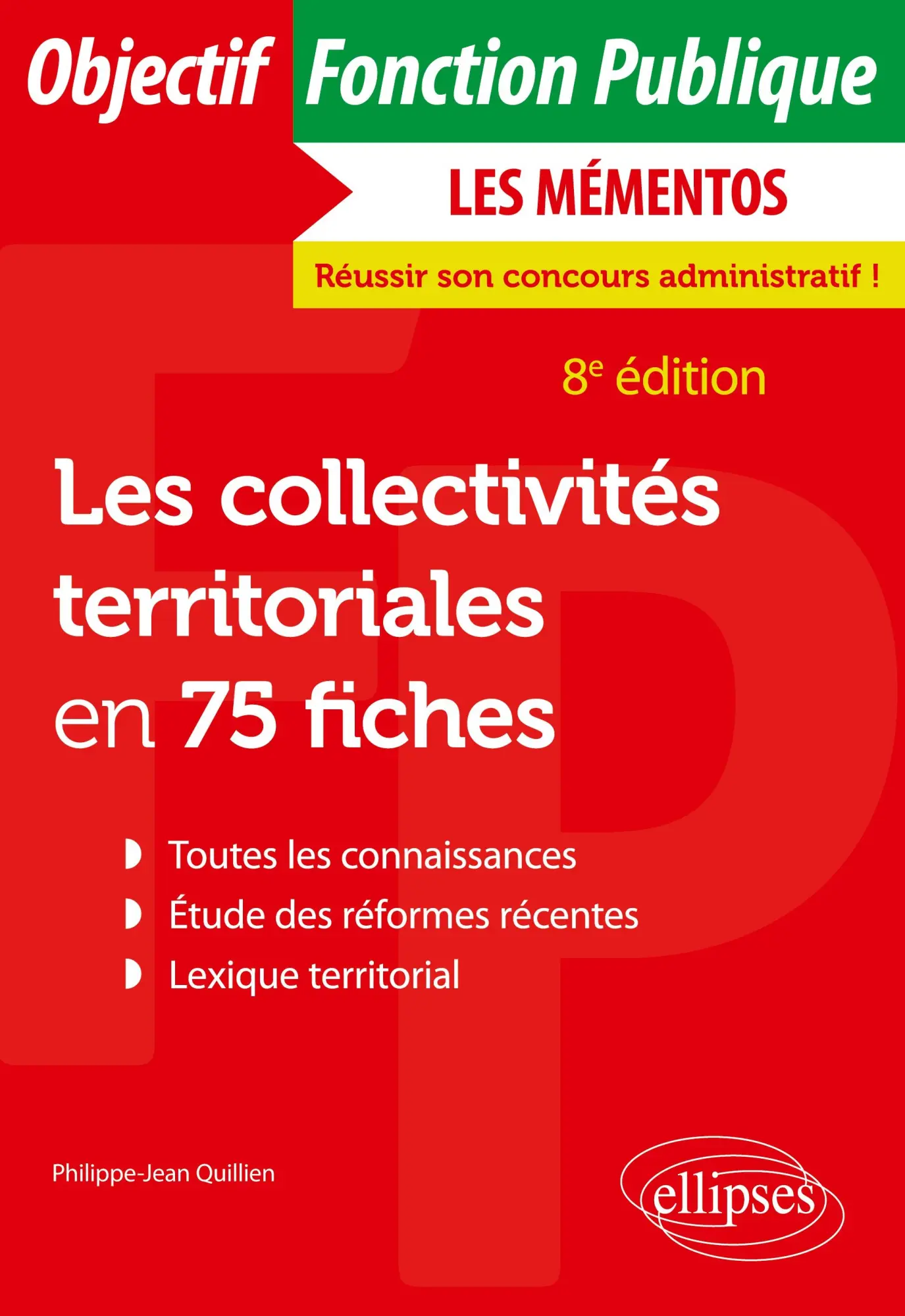 Cover: 9782340084902 | Les collectivités territoriales en 75 fiches | Philippe-Jean Quillien