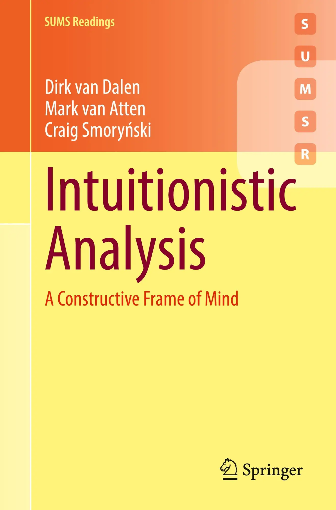 Cover: 9783032164902 | Intuitionistic Analysis | A Constructive Frame of Mind | Dalen (u. a.)