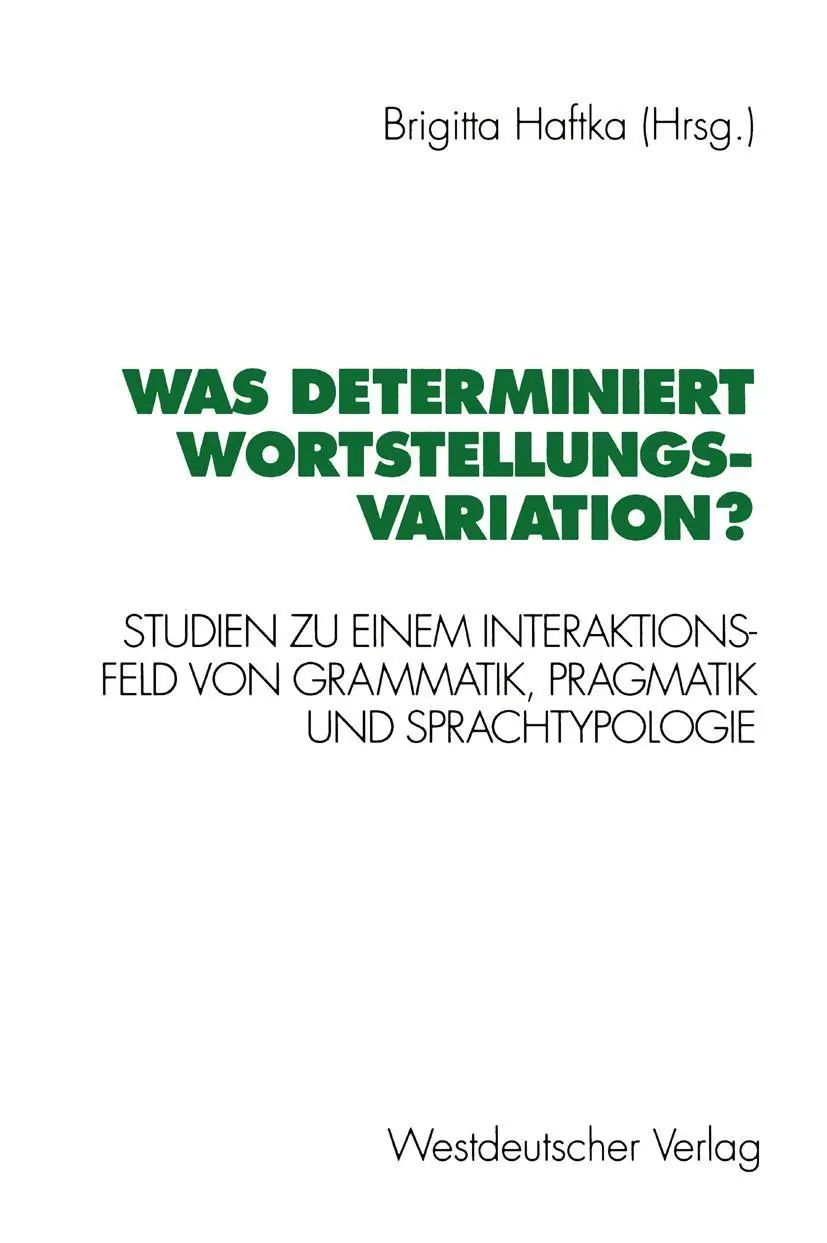 Cover: 9783531124902 | Was determiniert Wortstellungsvariation? | Brigitta Haftka | Buch