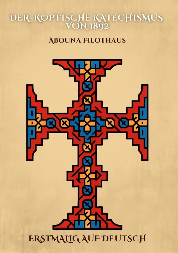 Cover: 9783565264902 | Der Koptische Katechismus von 1892 | Erstmalig auf Deutsch.DE | Buch