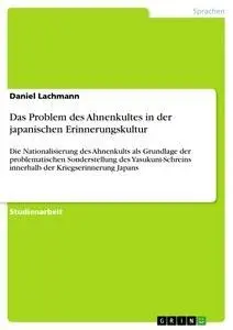 Cover: 9783640264902 | Das Problem des Ahnenkultes in der japanischen Erinnerungskultur