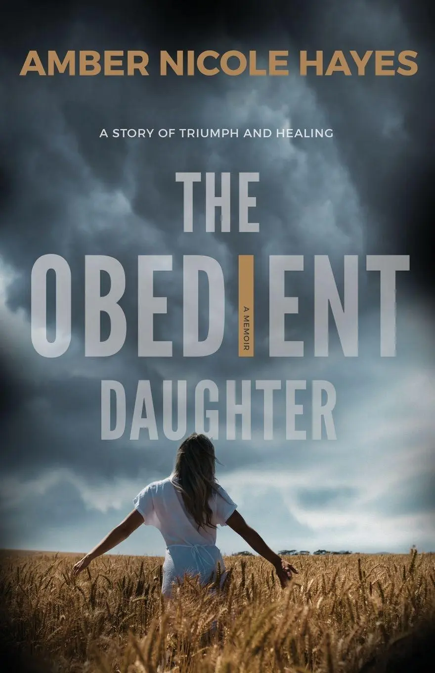 Cover: 9781068995002 | The Obedient Daughter | A Story of Triumph and Healing | Hayes | Buch