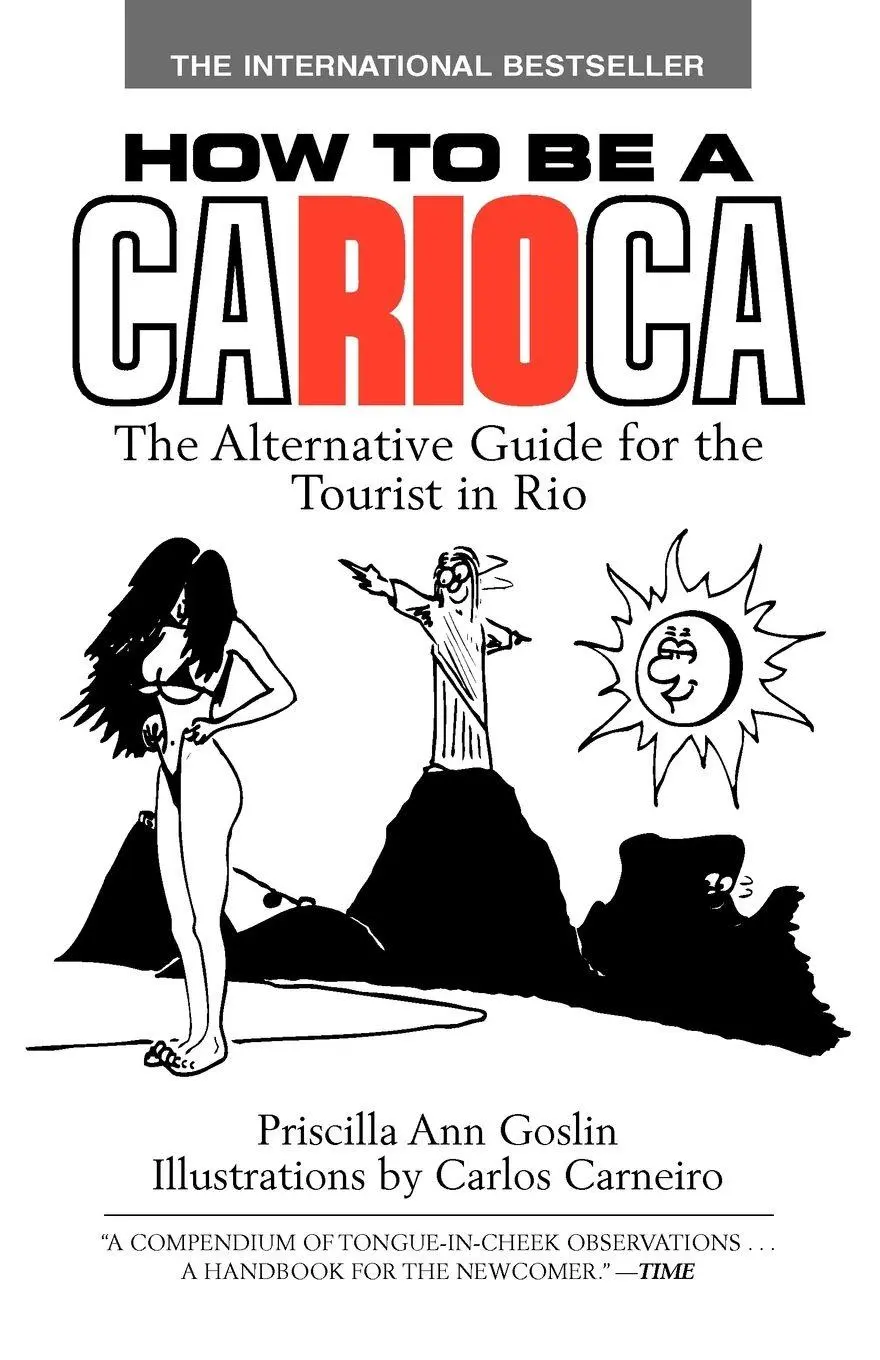 Cover: 9781600375002 | How to Be a Carioca | The Alternative Guide for the Tourist in Rio