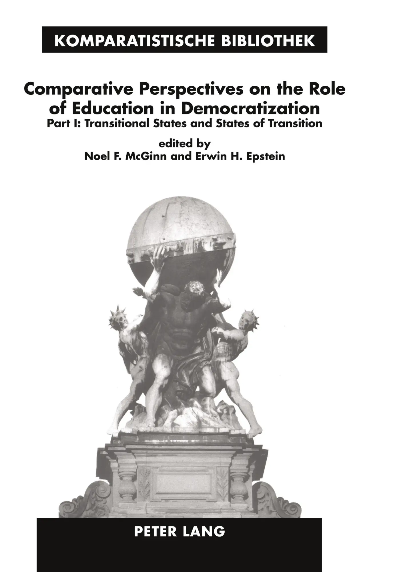 Comparative Perspectives on the Role of Education in Democratization: Part 1: Transitional States and States of Transition (Komparatistische ... Series / Bibliothèque d'Études Comparatives)