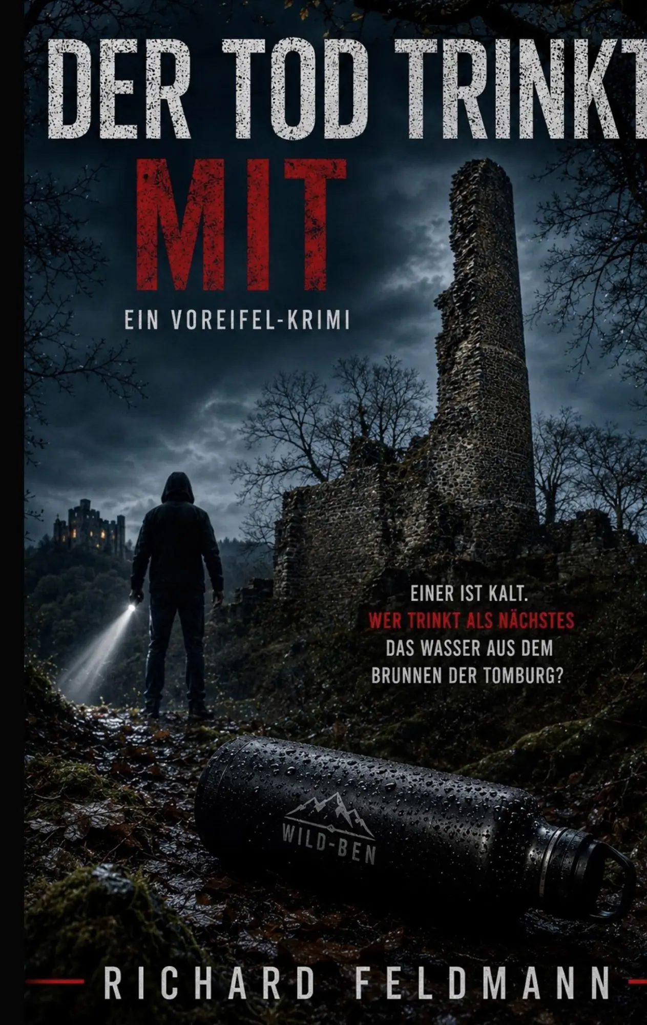 Cover: 9783696385002 | Der Tod trinkt mit | Ein Voreifel-Krimi | Richard Feldmann | Buch