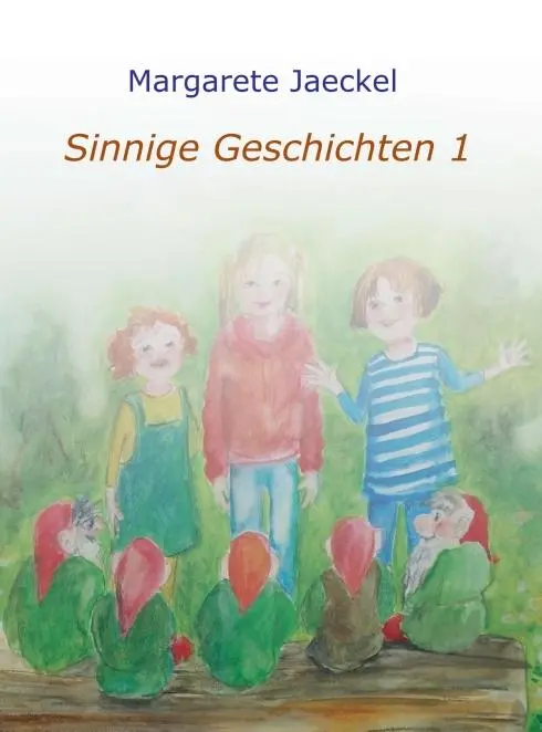 Cover: 9783748235002 | Sinnige Geschichten | Margarete Jaeckel | Buch | 192 S. | Deutsch