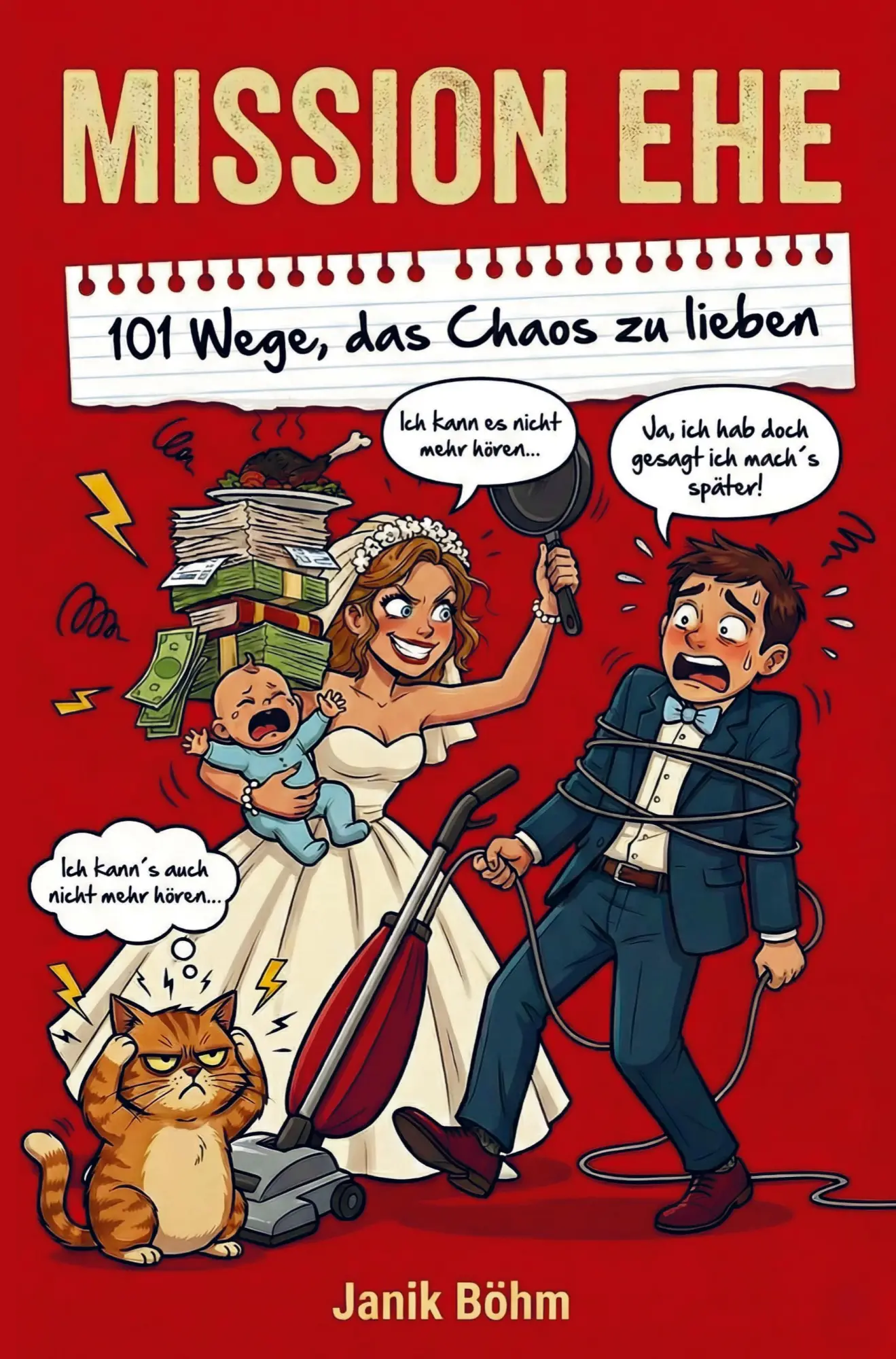 Cover: 9783912405002 | Mission Ehe: 101 Wege, das Chaos zu lieben - Der humorvollste...