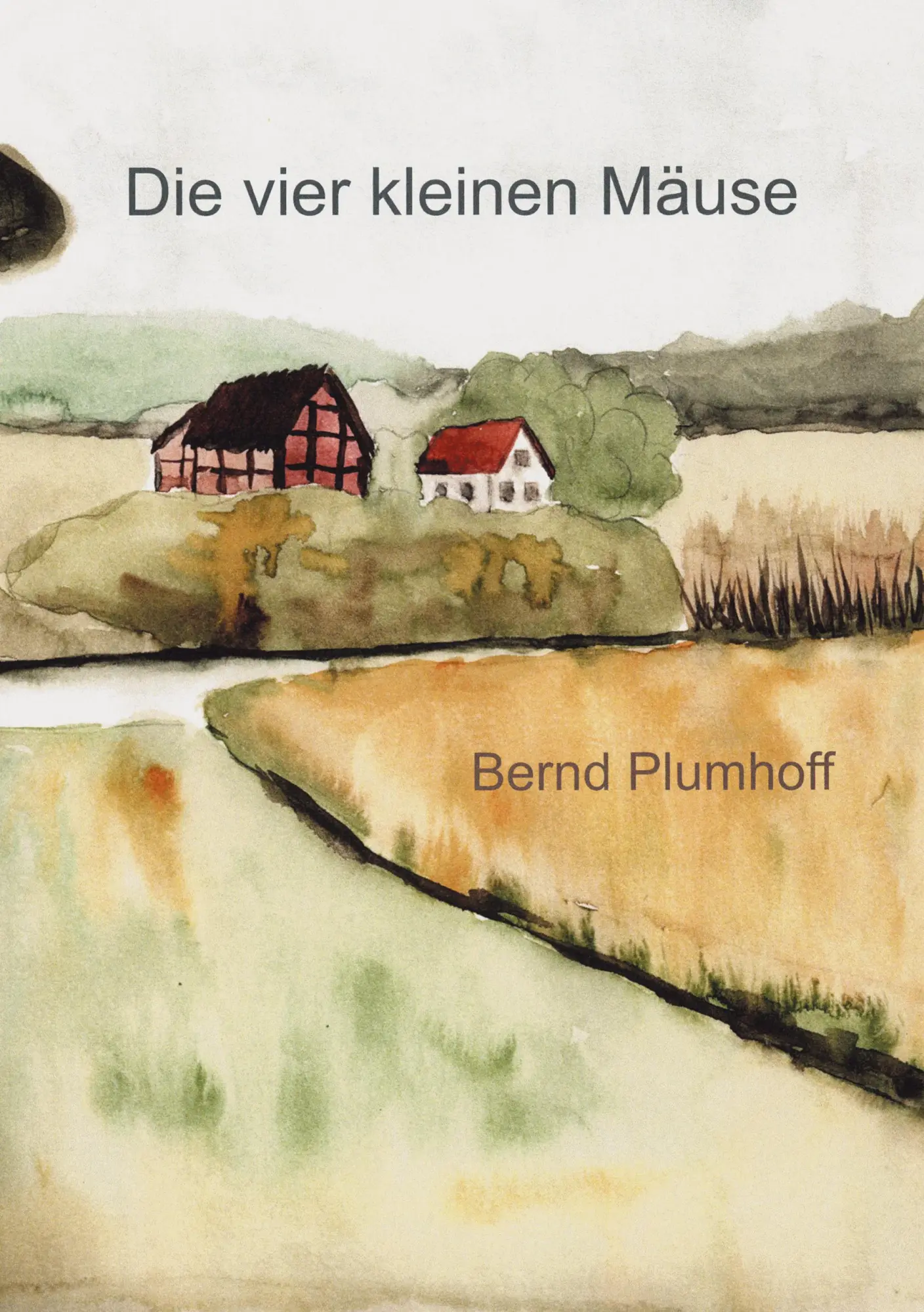 Cover: 9783934665002 | Die vier kleinen Mäuse | Bernd Plumhoff | Taschenbuch | 60 S. | 2000