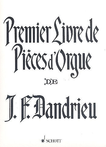 Cover: 9790001035002 | Premier Livre de Pieces D'Orgue | Jean Francois Dandrieu | Buch