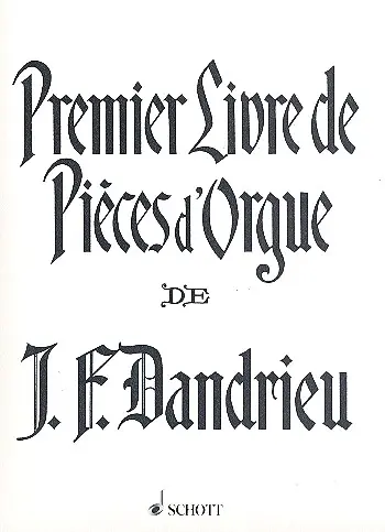 Cover: 9790001035002 | Premier Livre de Pieces D'Orgue | Jean Francois Dandrieu | Buch