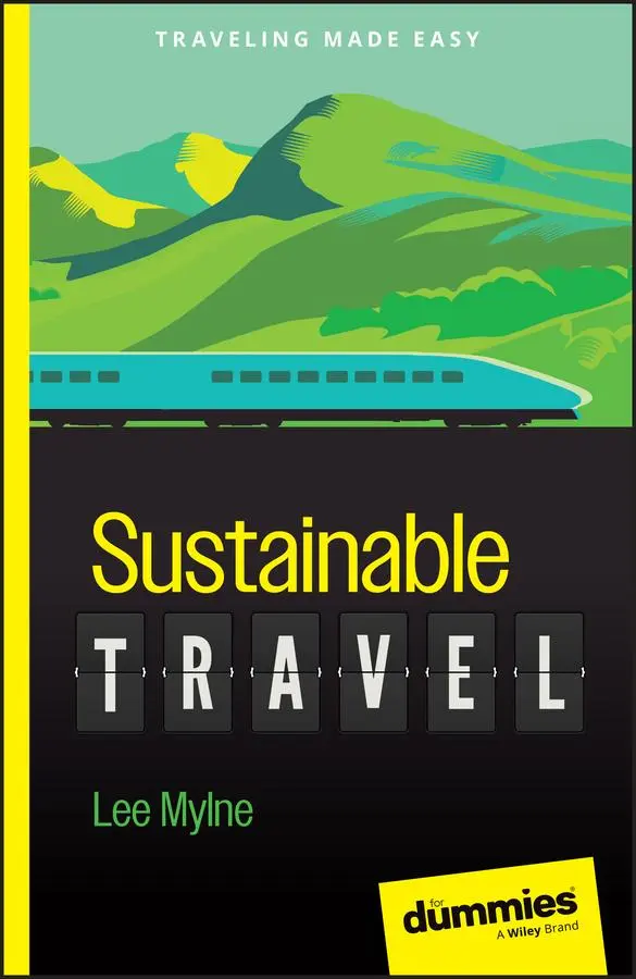 Cover: 9781394215102 | Sustainable Travel for Dummies | Lee Mylne | Taschenbuch | Englisch