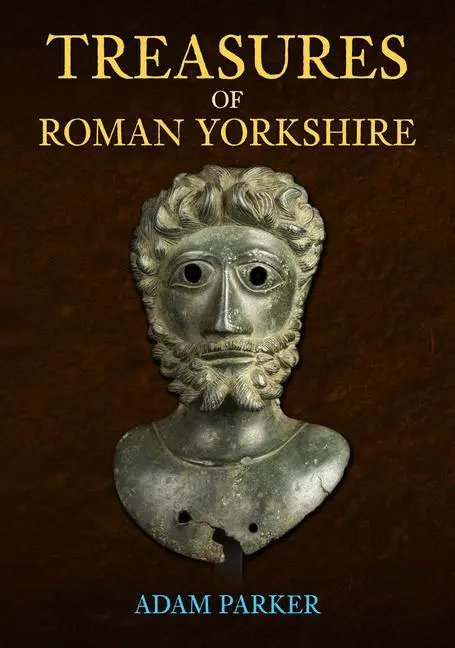 Cover: 9781398105102 | Treasures of Roman Yorkshire | Adam Parker | Taschenbuch | Englisch