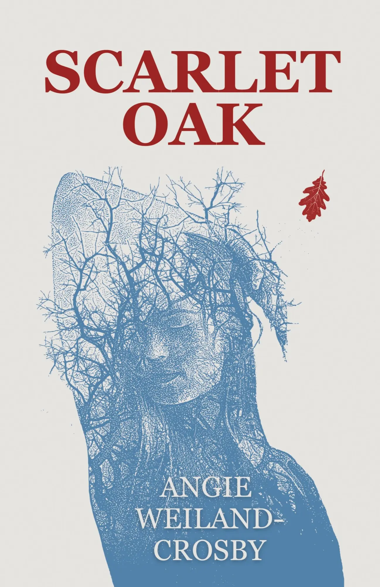 Cover: 9781737155102 | Scarlet Oak | Angie Weiland-Crosby | Taschenbuch | Englisch | 2021
