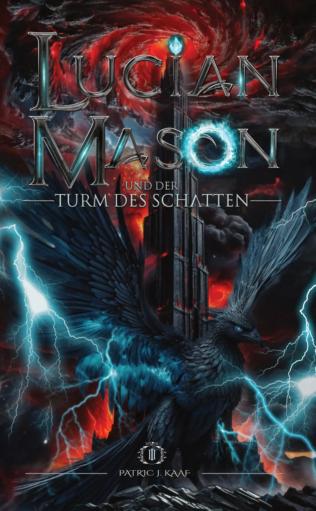 Cover: 9783384805102 | Lucian Mason und der Turm des Schatten | Patric J. Kaaf | Taschenbuch