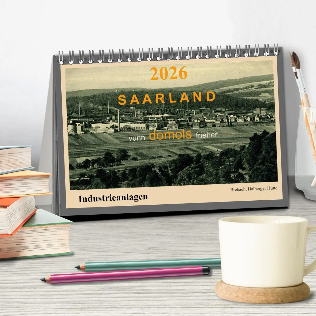 Bild: 9783516015102 | Saarland - vunn domols (frieher), Industrieanlagen (Tischkalender...