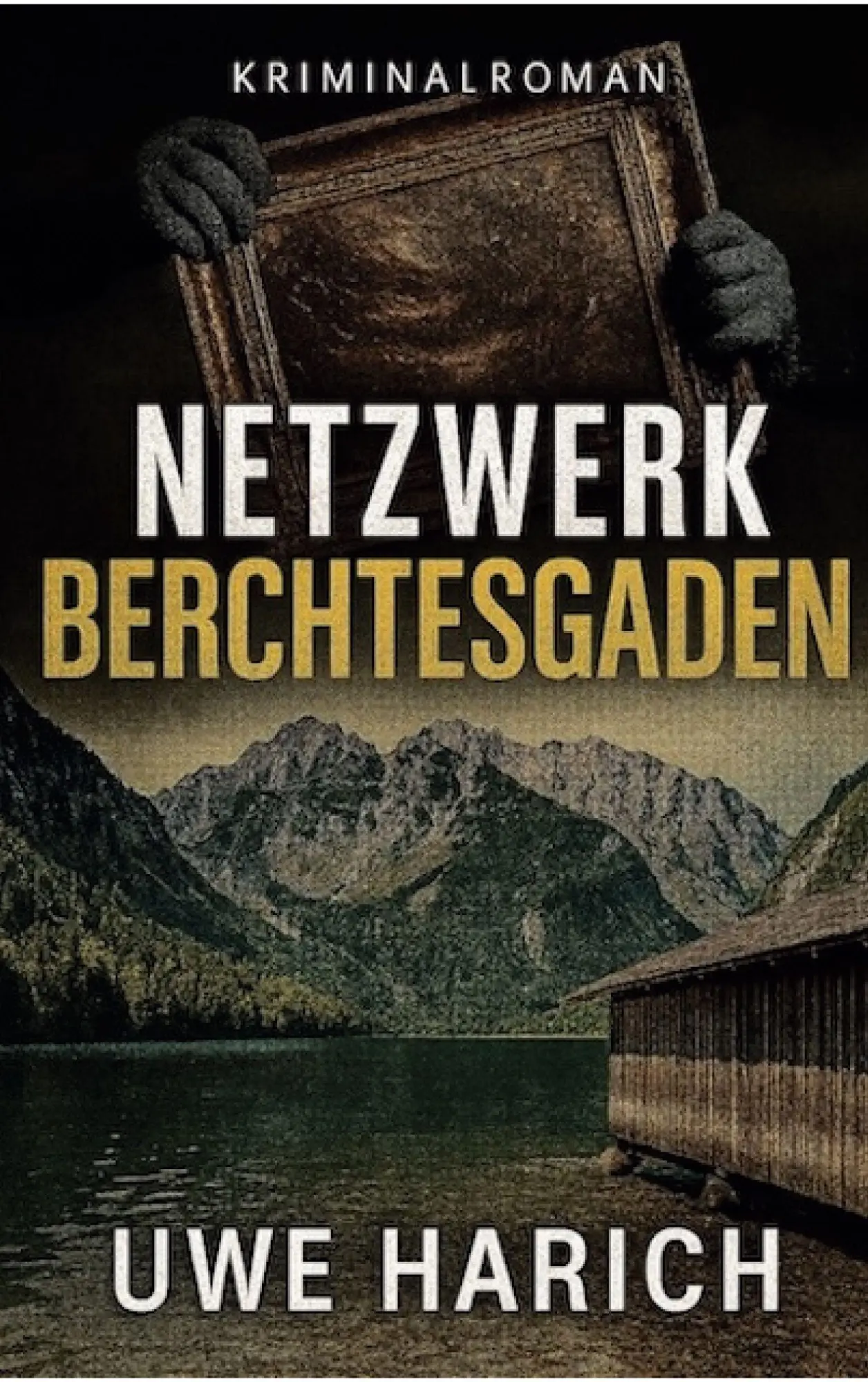 Cover: 9783695145102 | Netzwerk Berchtesgaden | Uwe Harich | Taschenbuch | 324 S. | Deutsch