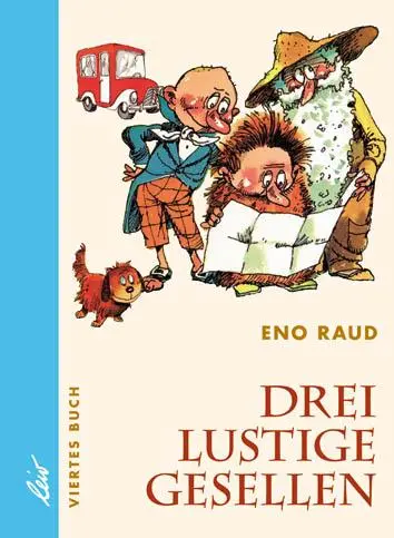 Cover: 9783928885102 | Drei lustige Gesellen 4 | Viertes Buch, Drei lustige Gesellen 4 | Raud