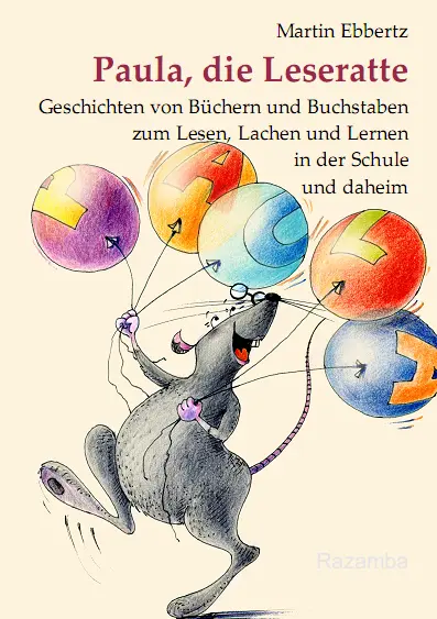 Cover: 9783941725102 | Paula, die Leseratte | Martin Ebbertz | Taschenbuch | 52 S. | Deutsch