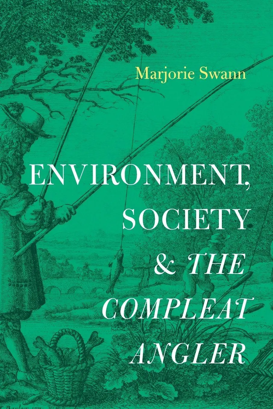Cover: 9780271095202 | Environment, Society, and the Compleat Angler | Marjorie Swann | Buch