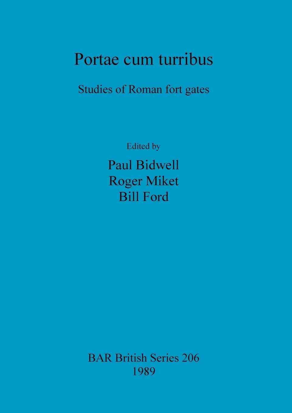 Cover: 9781407305202 | Portae cum turribus | Studies of Roman fort gates | Bidwell (u. a.)
