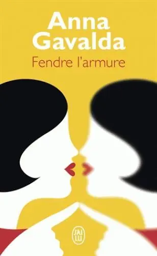 Cover: 9782290155202 | Fendre l'armure | Roman | Anna Gavalda | Taschenbuch | 288 S. | 2018