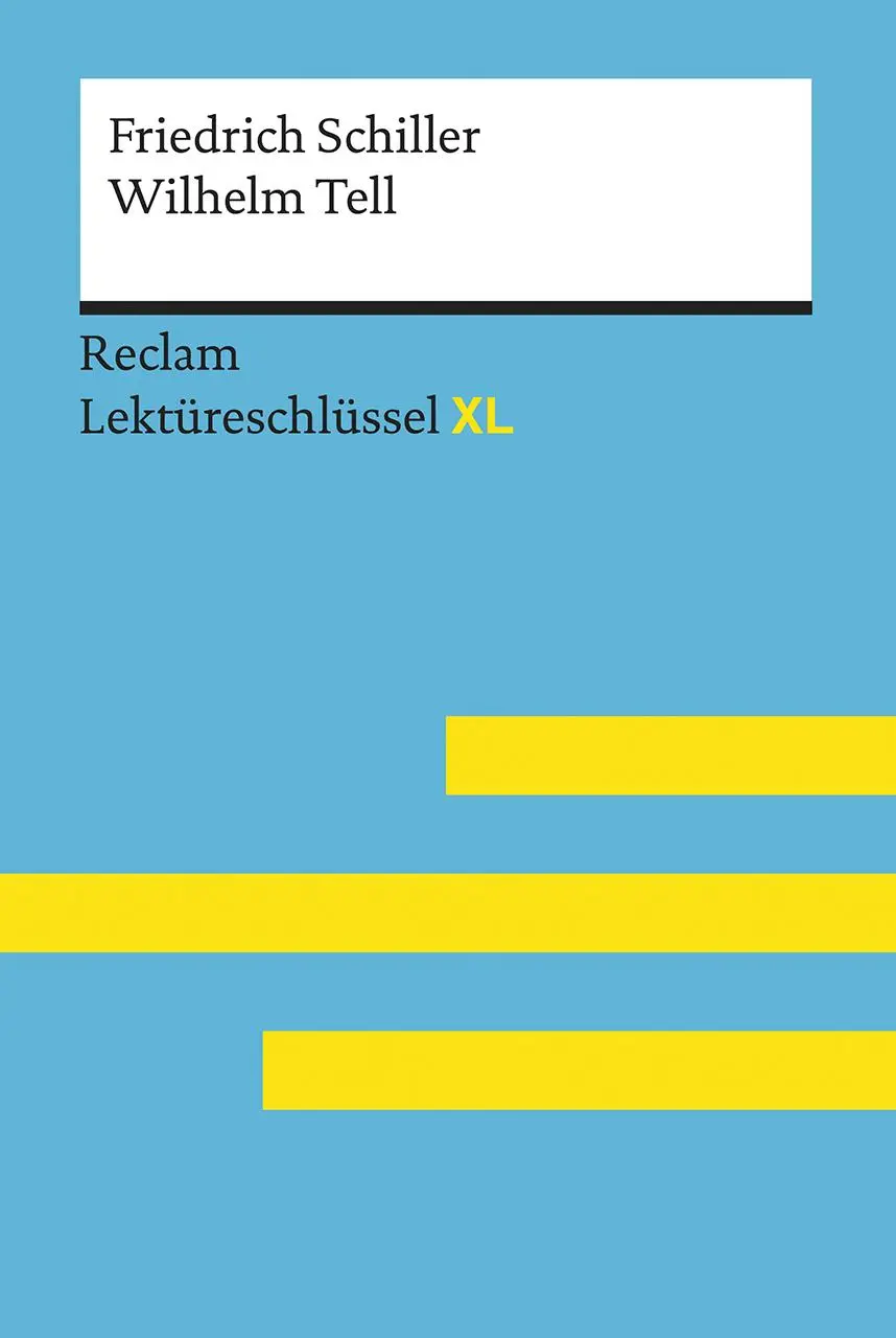 Cover: 9783150155202 | Wilhelm Tell von Friedrich Schiller: Lektüreschlüssel mit...