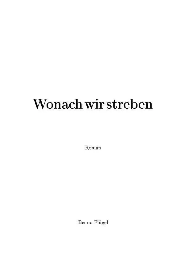 Cover: 9783565445202 | Wonach wir streben | DE | Benno Flügel | Taschenbuch | 208 S. | 2026