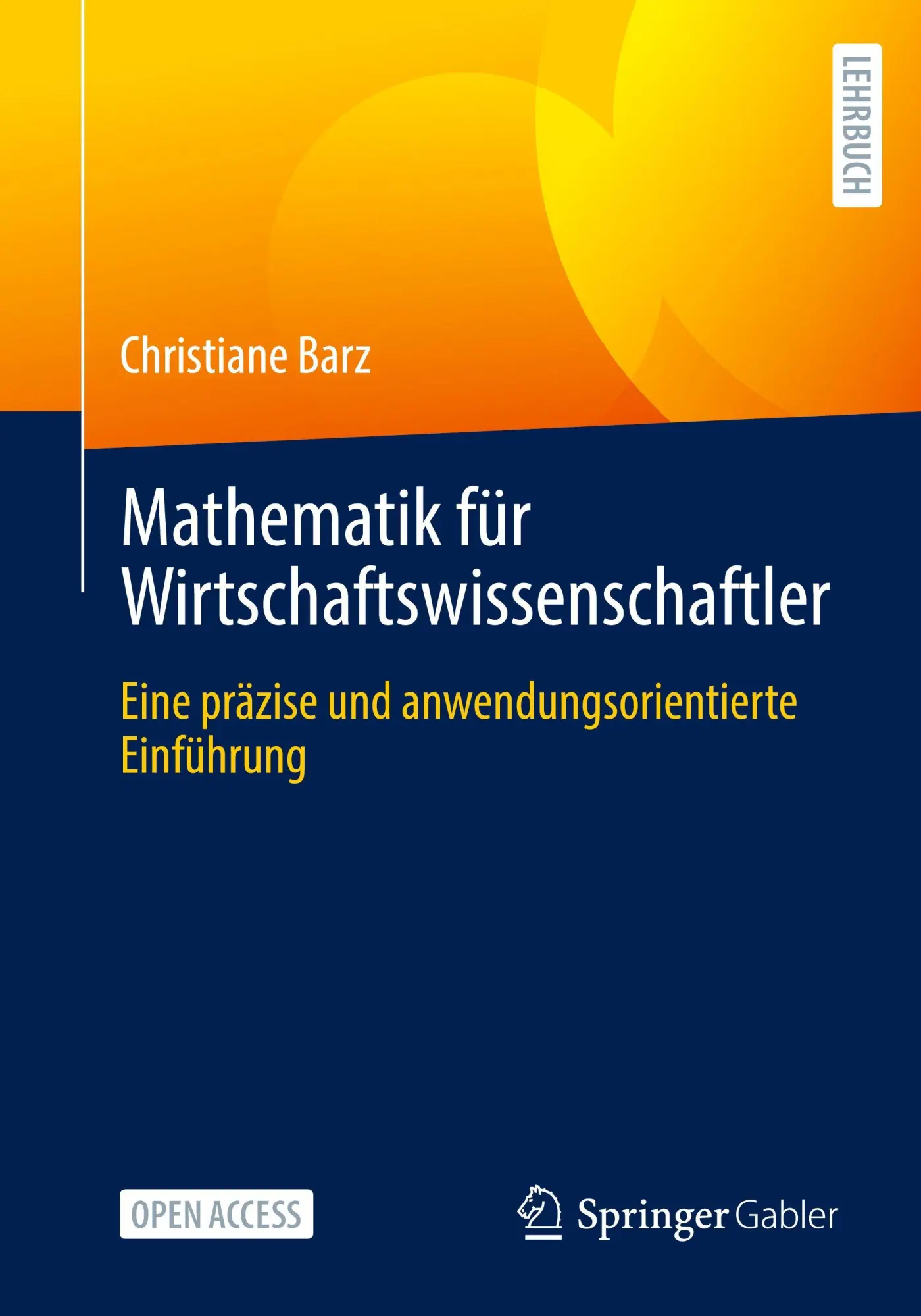 Cover: 9783658505202 | Mathematik für Wirtschaftswissenschaftler | Christiane Barz | Buch