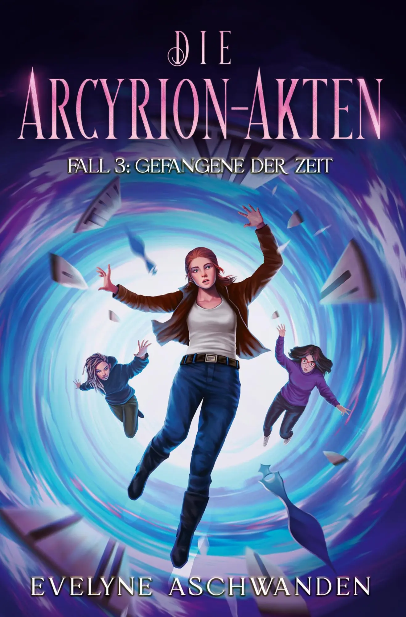 Cover: 9783819425202 | Die Arcyrion-Akten - Fall 3: Gefangene der Zeit | Evelyne Aschwanden