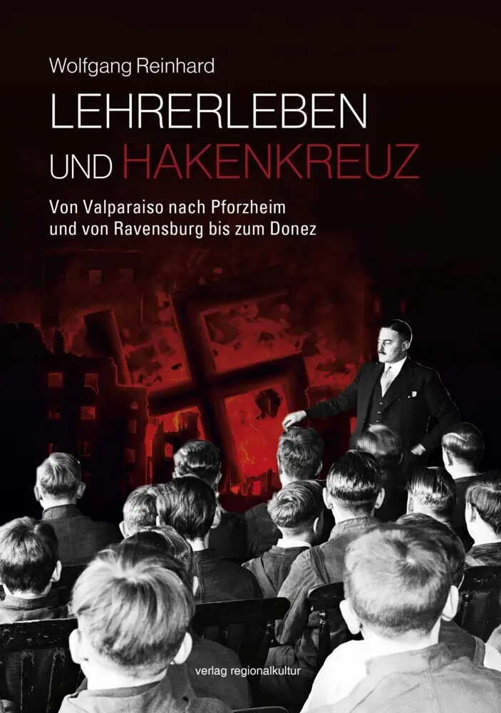 Cover: 9783955055202 | Lehrerleben und Hakenkreuz | Wolfgang Reinhard | Buch | 256 S. | 2025