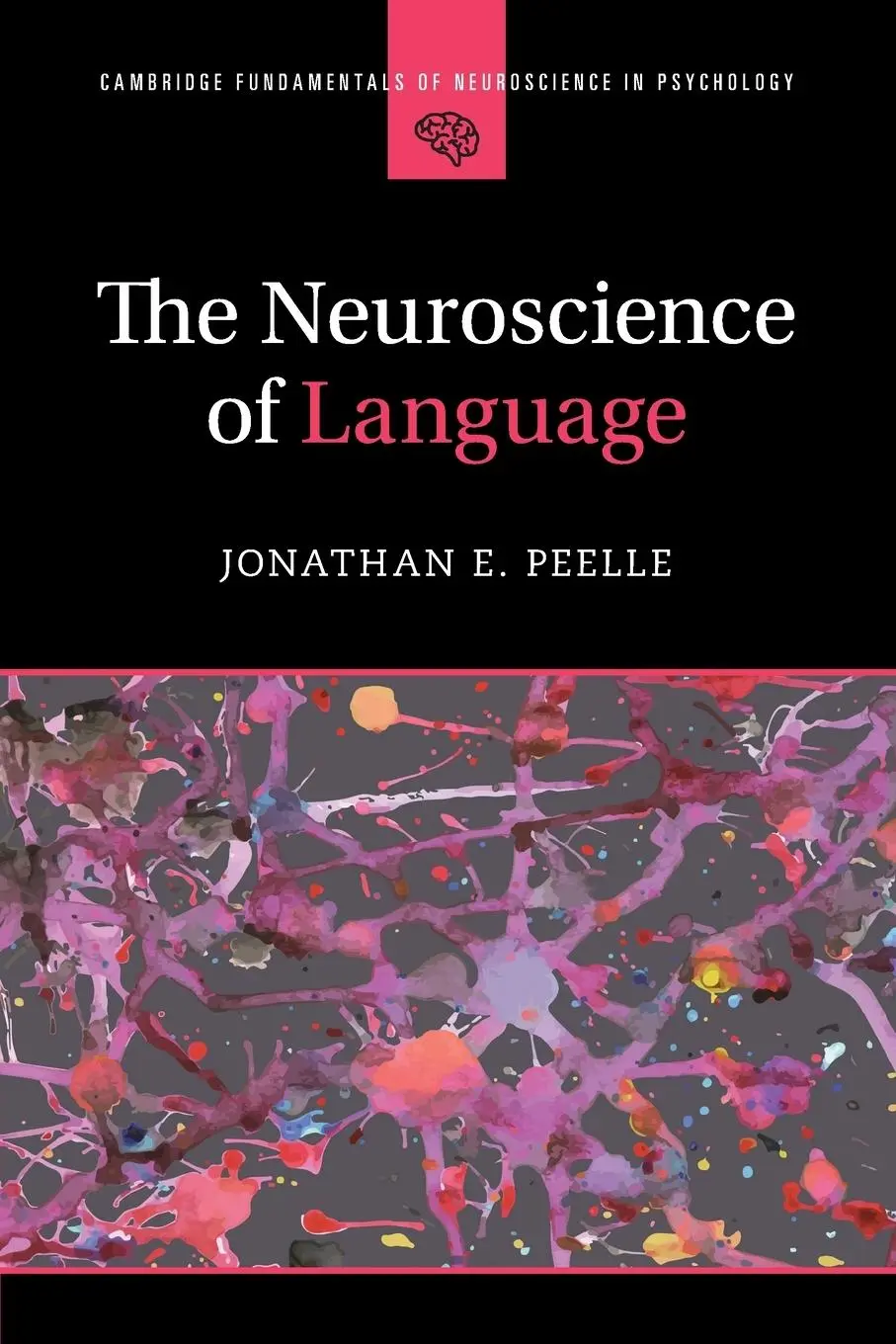 Cover: 9781009245302 | The Neuroscience of Language | Jonathan E. Peelle | Taschenbuch | 2025