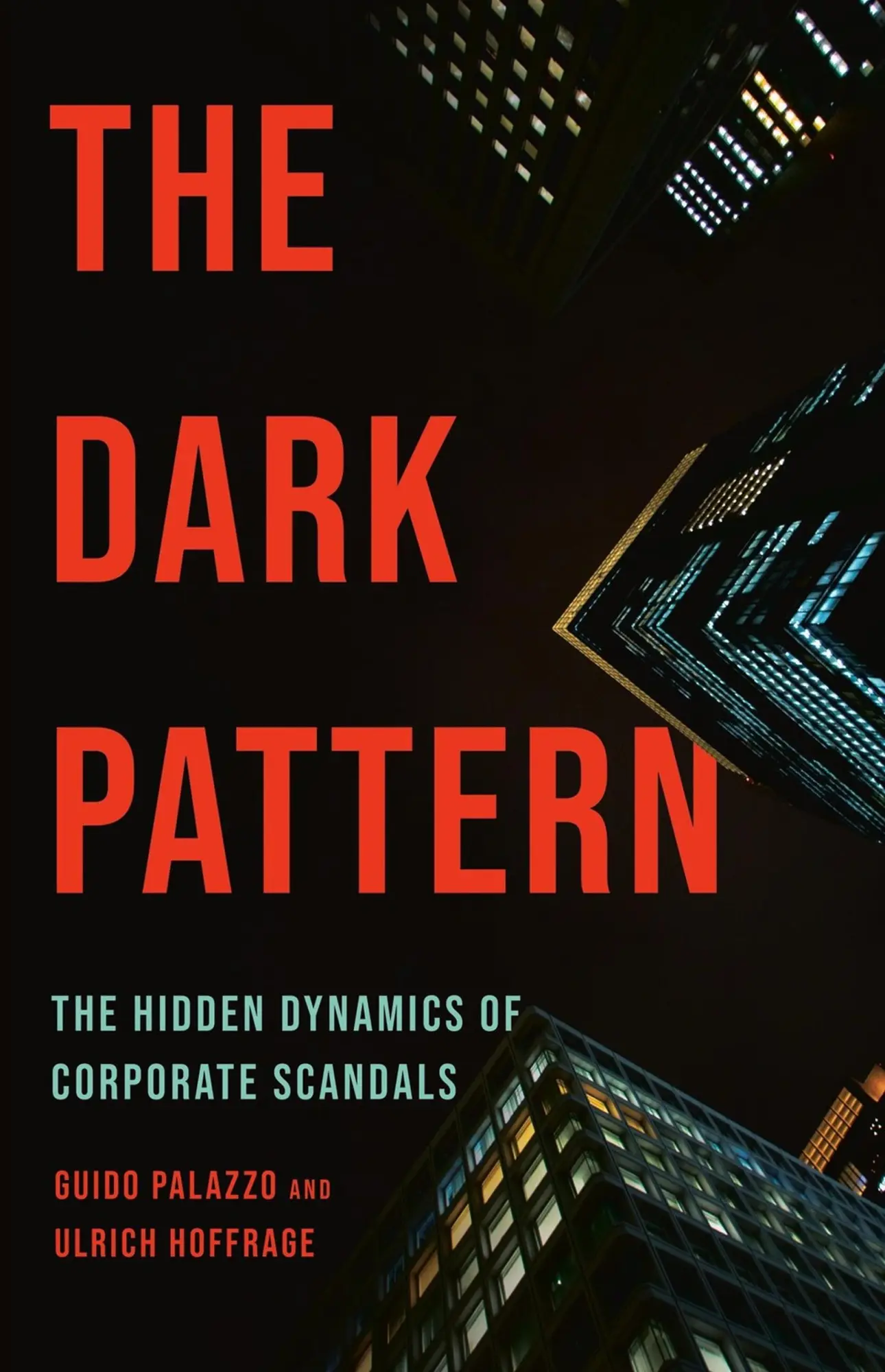 Cover: 9781541705302 | The Dark Pattern | The Hidden Dynamics of Corporate Scandals | Buch