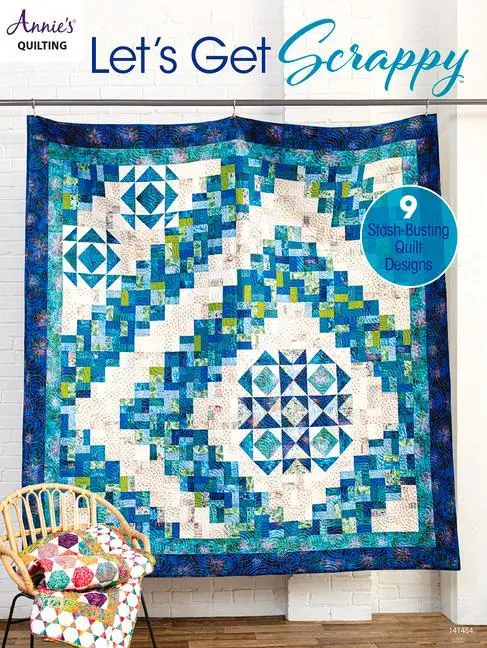 Cover: 9781640255302 | Let's Get Scrappy | 9 Stash-Busting Quilt Designs | Annie's Quilting
