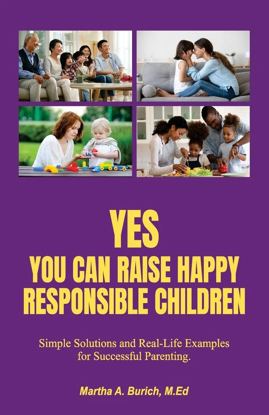 Cover: 9781923255302 | YES YOU CAN RAISE HAPPY RESPONSIBLE CHILDREN | Martha Burich | Buch