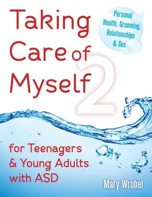 Cover: 9781941765302 | Taking Care of Myself2 | For Teenagers and Young Adults with ASD