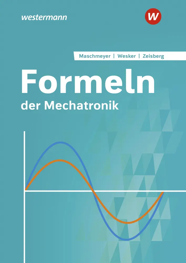 Cover: 9783427445302 | Formeln der Mechatronik | Formelsammlung | Udo Zeisberg (u. a.) | Buch