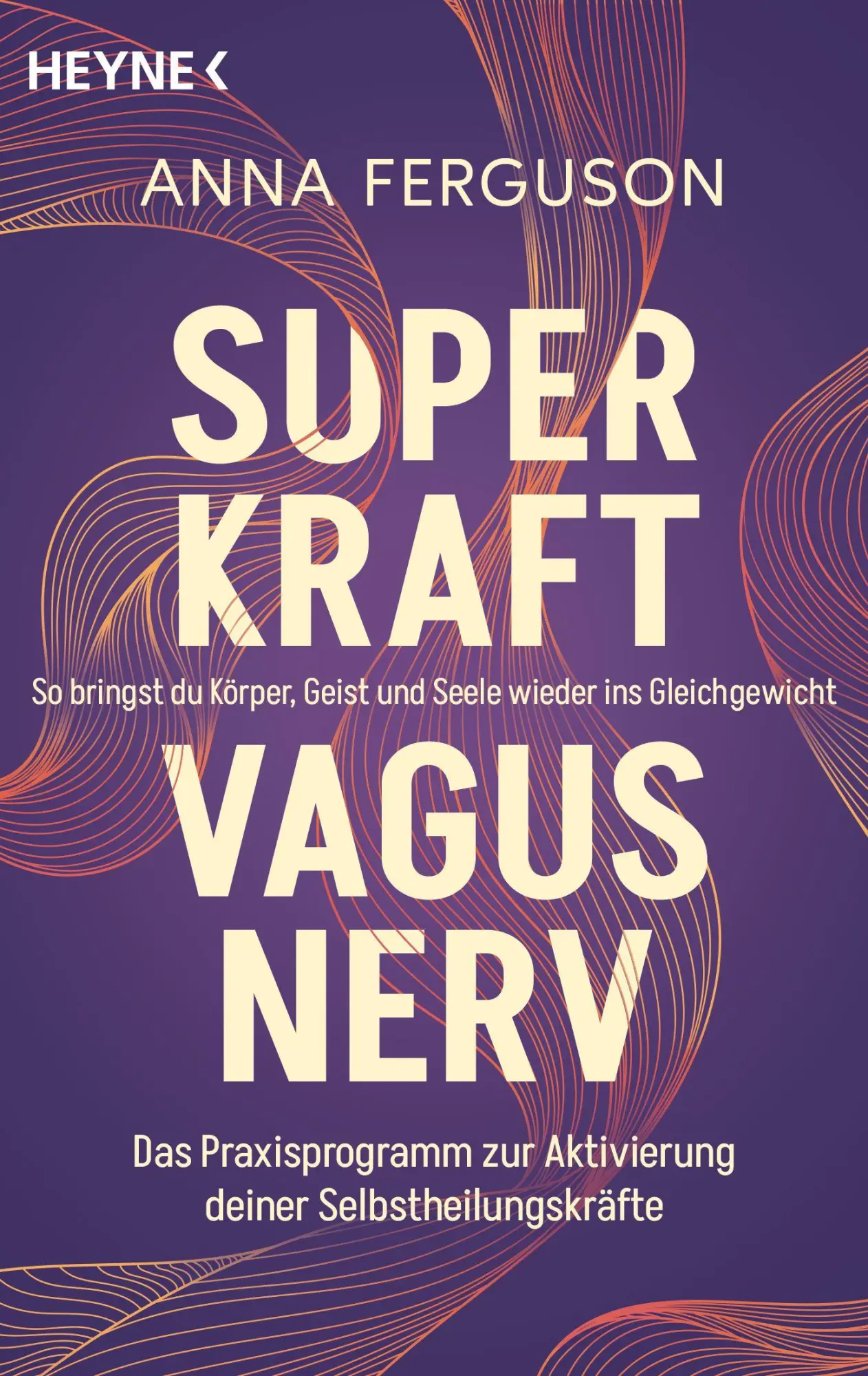Cover: 9783453705302 | Superkraft Vagusnerv | Anna Ferguson | Taschenbuch | 288 S. | Deutsch