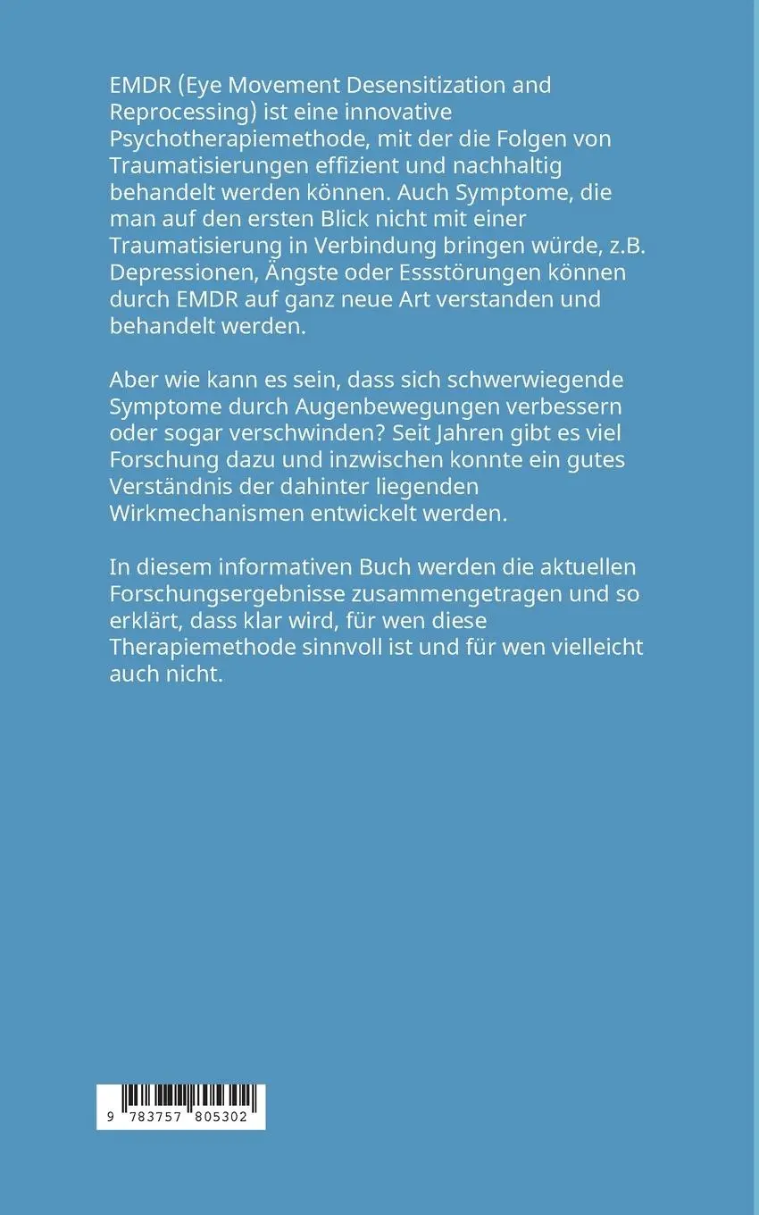 Rückseite: 9783757805302 | EMDR | Wie innovative Psychotherapie seelische Wunden heilt | Frey