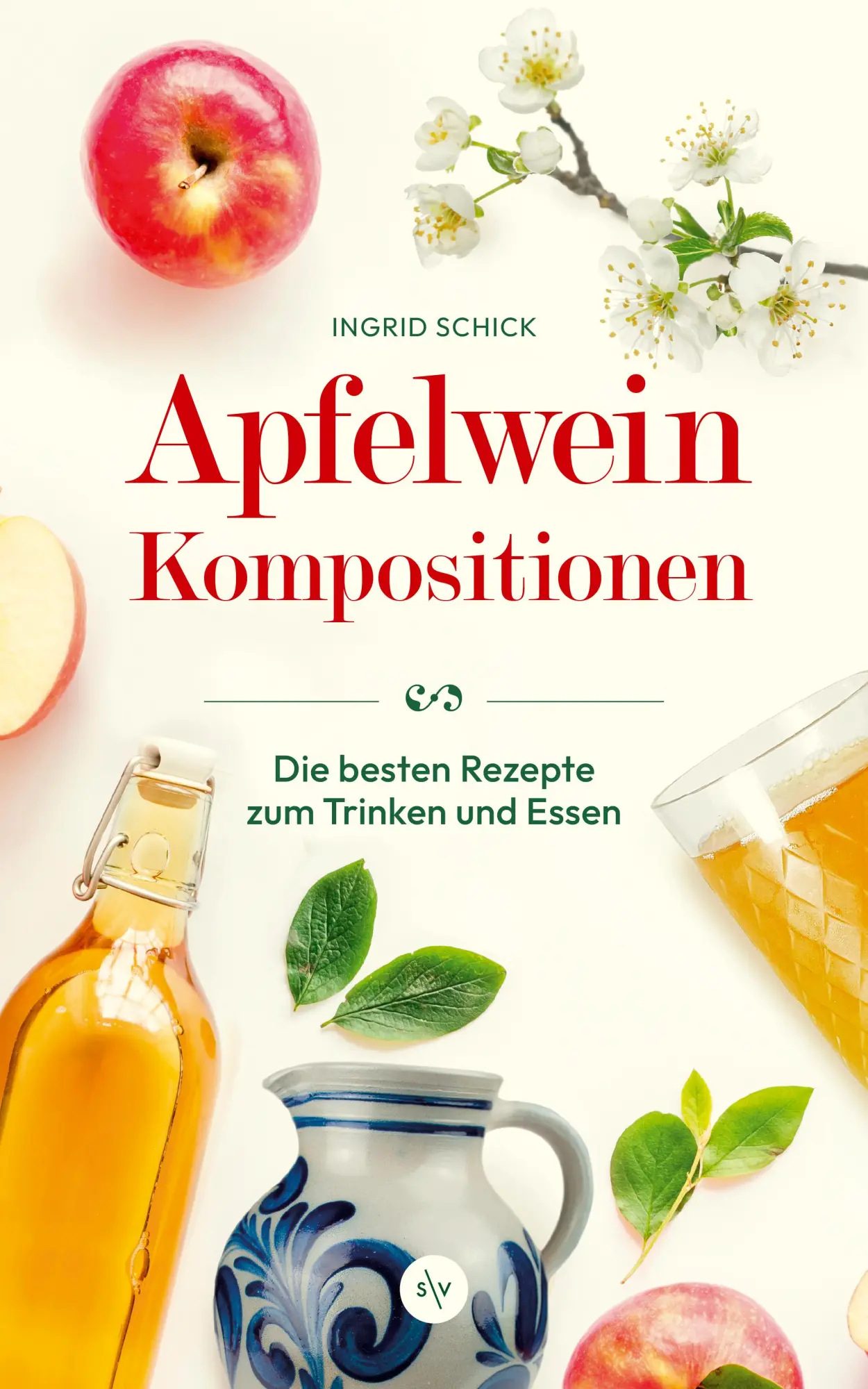 Cover: 9783955425302 | Apfelwein-Kompositionen | Ingrid Schick | Buch | 160 S. | Deutsch