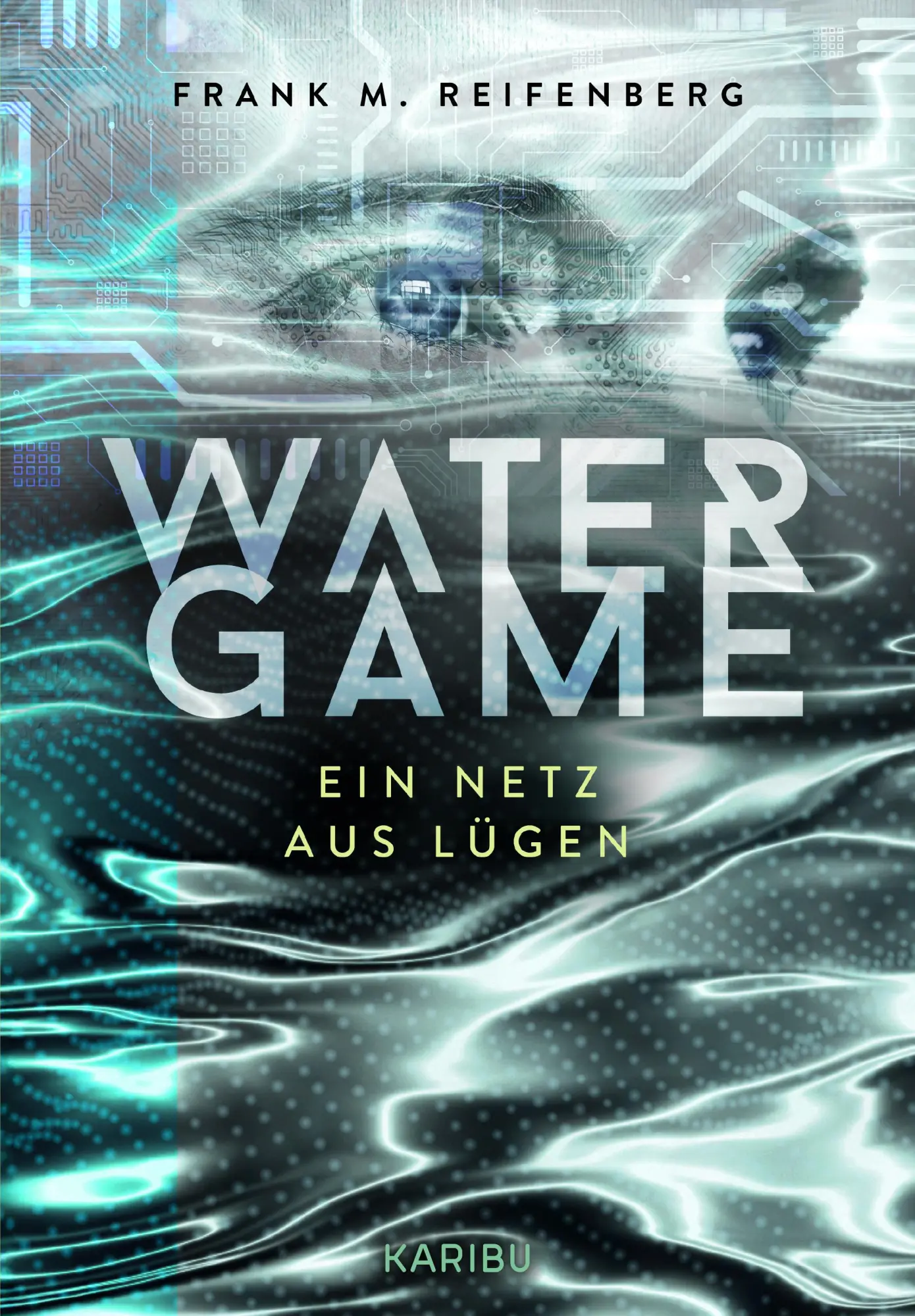 Cover: 9783961295302 | Water Game - Ein Netz aus Lügen | Frank Maria Reifenberg | Taschenbuch