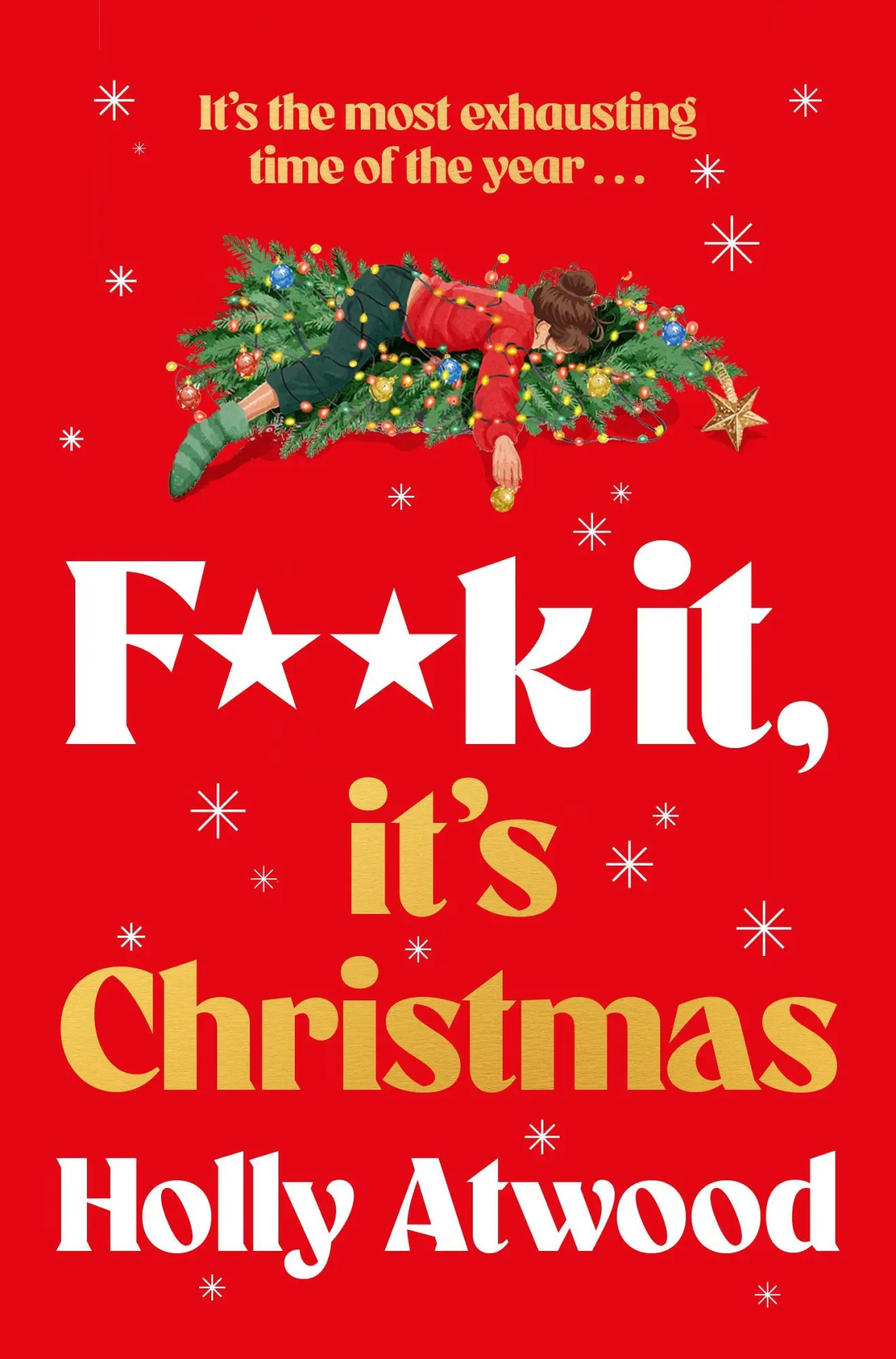 Cover: 9781037405402 | F##k It, It's Christmas | Holly Atwood | Taschenbuch | Englisch | 2026