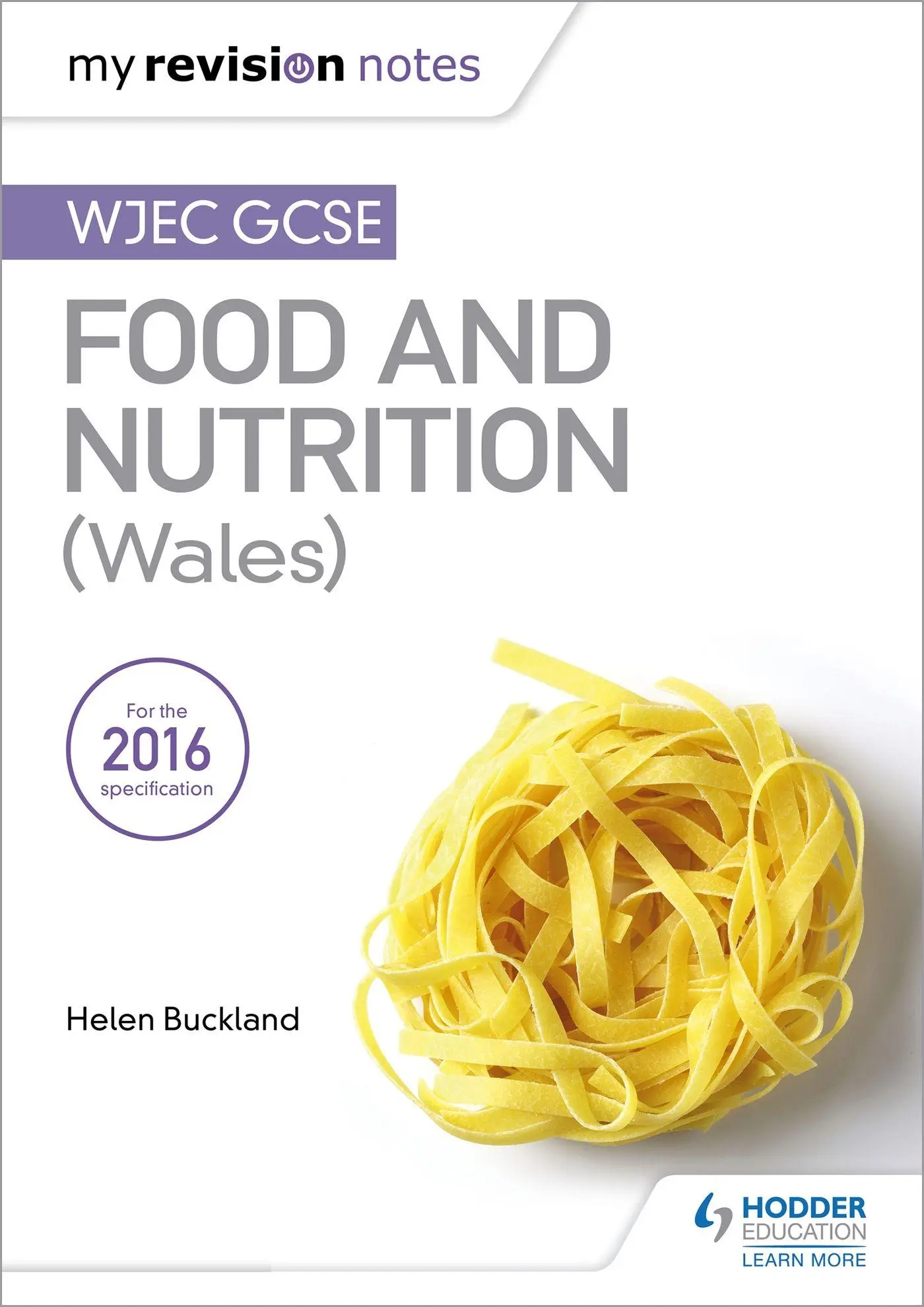 Cover: 9781471885402 | My Revision Notes: WJEC GCSE Food and Nutrition (Wales) | Buckland