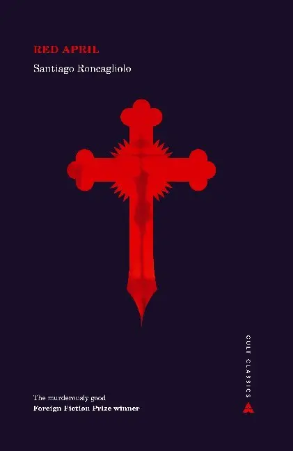Cover: 9781786495402 | Red April | Ausgezeichnet: INDEPENDENT FOREIGN FICTION PRIZE 2011